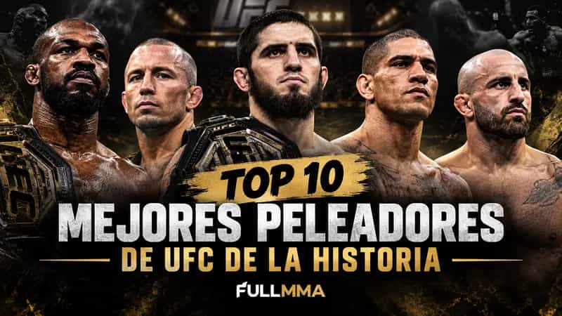 Top 10 Mejores Peleadores de la UFC (Ranking Actualizado)