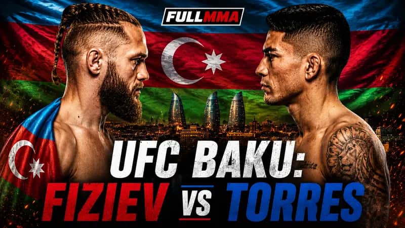 UFC Baku: ¡Rafael Fiziev vs Manuel Torres!